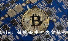 Tokenim: 解密去中心化金融的未来